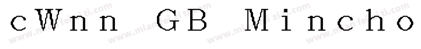 cWnn GB Mincho Regular 25字体转换